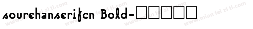sourehanserifcn Bold字体转换